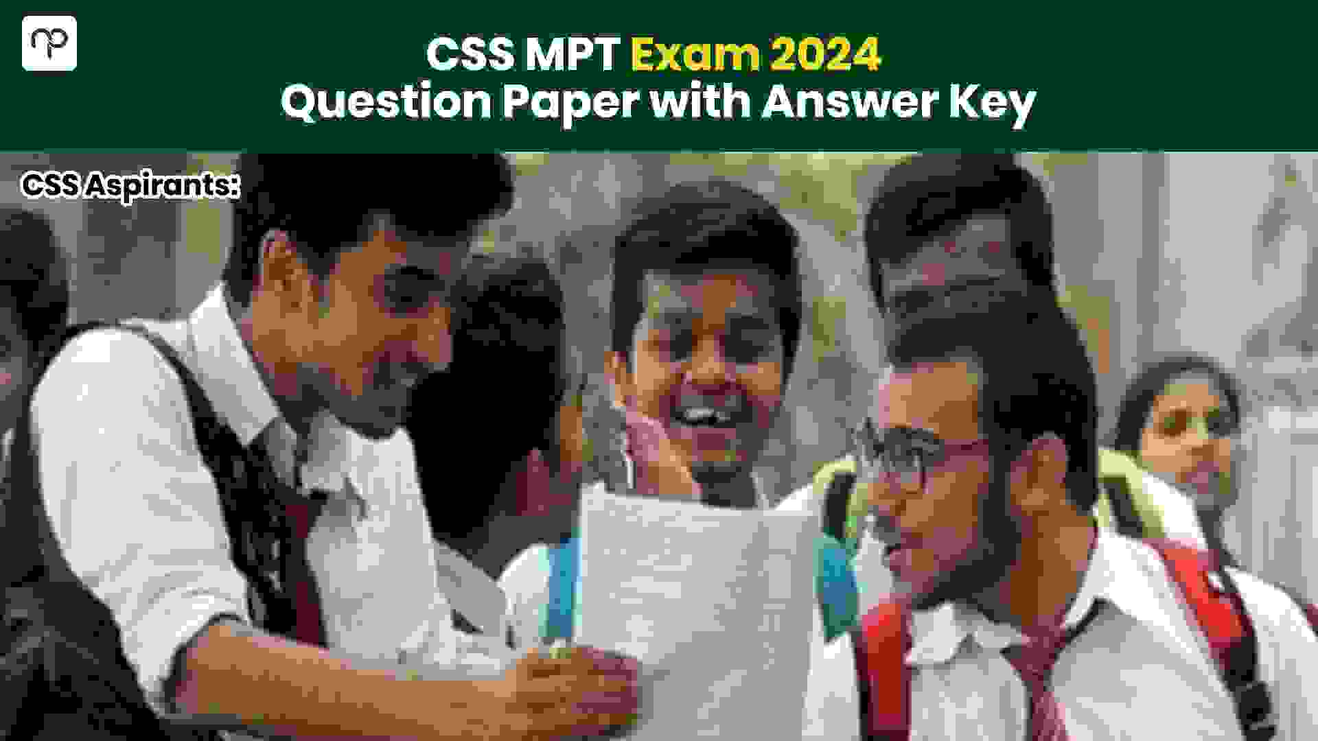 CSS MPT Exam 2024 Question Paper With Answer Key   7080524375709971 Blog Banner (2) (1) 